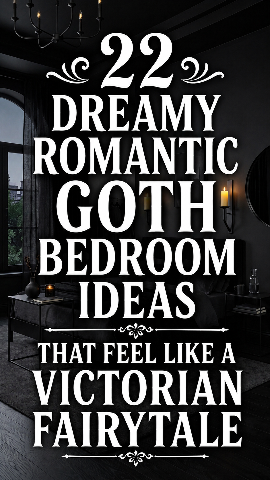 Featured image of a romantic goth bedroom with black decor, warm candlelight, Victorian-inspired accents, and bold title text for romantic goth bedroom ideas.